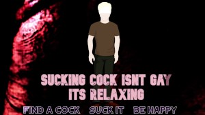 SUCKING COCK ISNT GAY ITS RELAXING